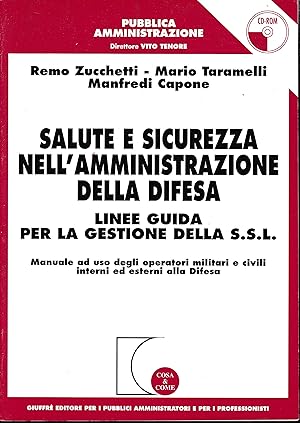 Immagine del venditore per Salute e sicurezza nell'amministrazione della difesa. Linee guida per la gestione della S.S.L. Con CD-ROM venduto da librisaggi