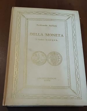 Bild des Verkufers fr Della moneta Libri cinque zum Verkauf von librisaggi