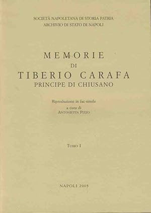 Memorie di Tiberio Carafa principe di Chiusano. Voll. 1-2-3