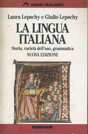 La lingua italiana. Storia, varietà dell'uso,grammatica