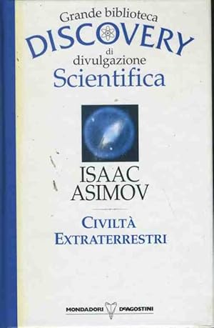 Immagine del venditore per Civilt extraterrestri. Grande biblioteca discovery di divulgazione scientifica venduto da librisaggi