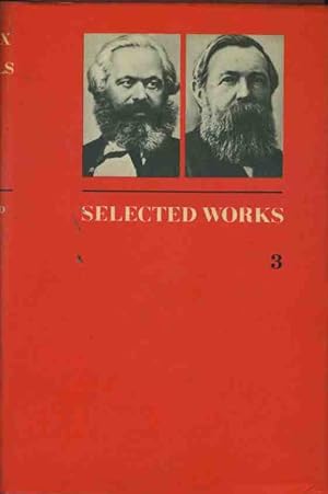 Karl Marx and Frederick Engels selected works in three volumes