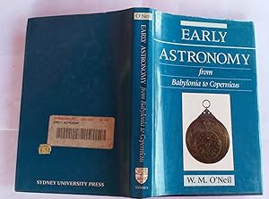 Early Astronomy From Babylonia to Copernicus