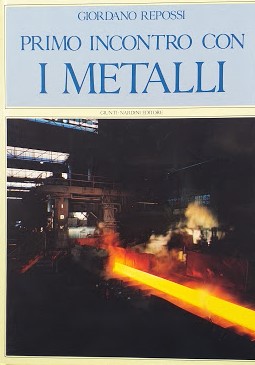 Imagen del vendedor de Primo incontro con i metalli a la venta por librisaggi