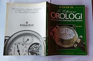 Le collezioni orologi. Meccanici piu' prestigiosi del mondo. Volume II