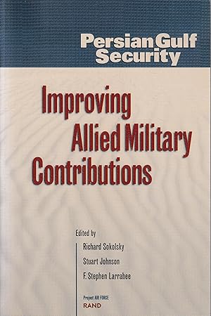 Seller image for Persian Gulf Security: Improving Allied Military Contributions for sale by librisaggi