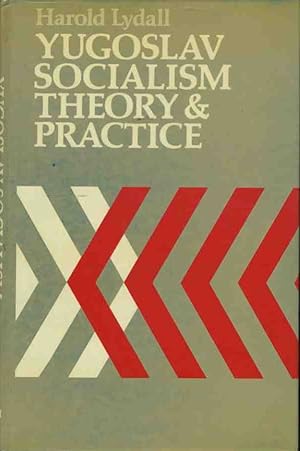 Seller image for Yugoslav socialism theory and practice for sale by librisaggi