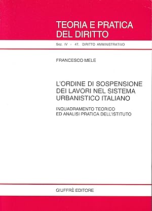 L'ordine di sospensione dei lavori nel sistema urbanistico italiano