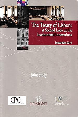 The Treaty of Lisbon: A Second Look at the Institutional Innovations