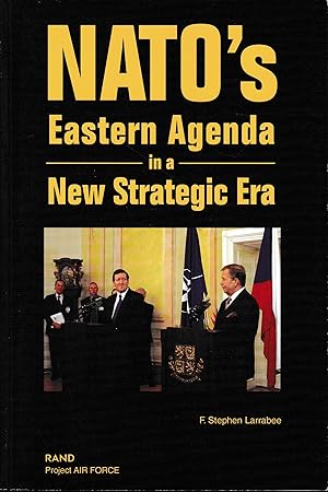 NATO's Eastern Agenda in a New Strategic Era