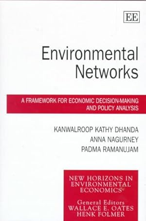 Image du vendeur pour Environmental Networks : A Framework for Economic Decision-Making and Policy Analysis mis en vente par GreatBookPrices