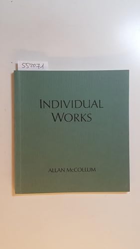 Seller image for Individual works : 1988 ; John Weber Gallery New York for sale by Gebrauchtbcherlogistik  H.J. Lauterbach