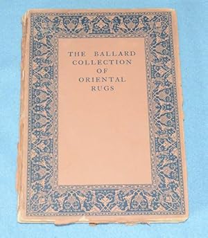 Seller image for The James F. Ballard Collection of Oriental Rugs for sale by Bruce Irving