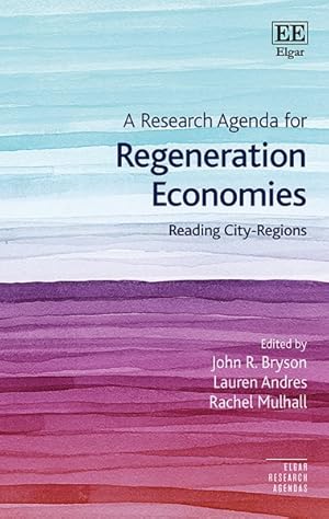 Seller image for Research Agenda for Regeneration Economies : Reading City-regions for sale by GreatBookPrices