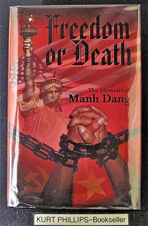 Freedom or Death: The Memoirs of Mamh Dang (Signed Copy)