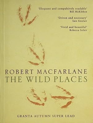 Image du vendeur pour The Wild Places Uncorrected proof copy mis en vente par Kennys Bookstore