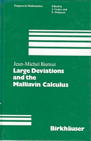 Large deviations and the Malliavin calculus. Progress in mathematics ; Vol. 45