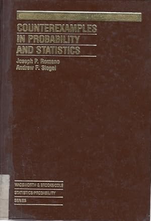 Bild des Verkufers fr Counterexamples in probability and statistics Joseph P. Romano ; Andrew F. Siegel; Wadsworth & Brooks, Cole statistics, probability series zum Verkauf von Licus Media