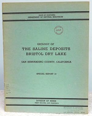 Bild des Verkufers fr Geology of the Saline Deposits Bristol Dry Lake San Bernardino County, California Special Report 13 zum Verkauf von Argyl Houser, Bookseller