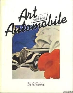 Bild des Verkufers fr Art and the Automobile zum Verkauf von Klondyke