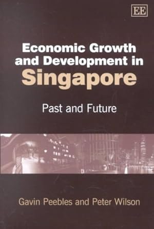 Bild des Verkufers fr Economic Growth and Development in Singapore : Past and Future zum Verkauf von GreatBookPrices