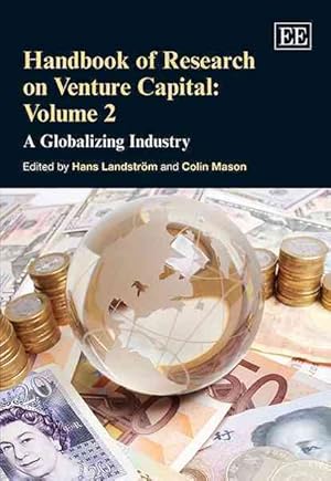 Image du vendeur pour Handbook of Research on Venture Capital : A Globalizing Industry mis en vente par GreatBookPricesUK