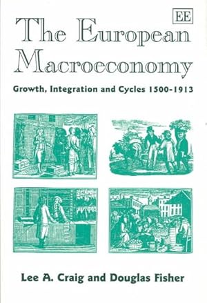 Bild des Verkufers fr European Macroeconomy : Growth, Integration and Cycles 1500-1913 zum Verkauf von GreatBookPrices