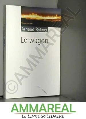 Bild des Verkufers fr Le wagon zum Verkauf von Ammareal