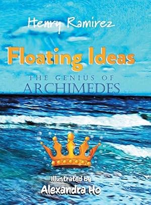 Immagine del venditore per Floating Ideas: The Genius of Archimedes venduto da WeBuyBooks