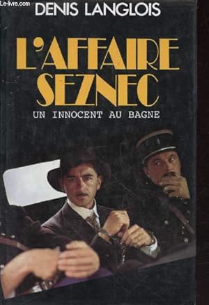 Bild des Verkufers fr L'affaire Seznec : Un innocent au bagne zum Verkauf von Le-Livre