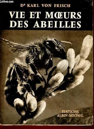 Seller image for Vie et moeurs des abeilles (Collection : "Sciences d'aujourd'hui") for sale by Le-Livre