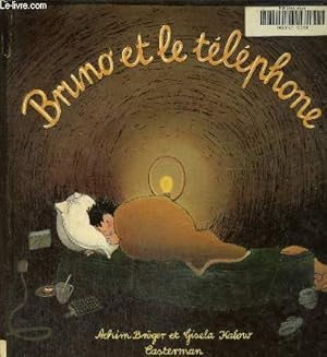 Seller image for Bruno et le tlphone for sale by Le-Livre