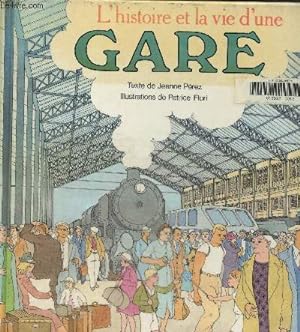 Seller image for L'histoire et la vie d'une gare for sale by Le-Livre
