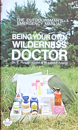 Bild des Verkufers fr Being Your Own Wilderness Doctor zum Verkauf von Ken Jackson