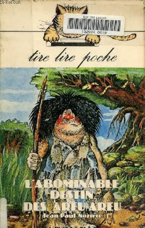 Image du vendeur pour L'abominable destin des areu-areu mis en vente par Le-Livre
