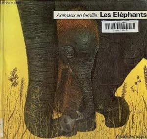 Bild des Verkufers fr Les lphants, collection animaux en famille zum Verkauf von Le-Livre
