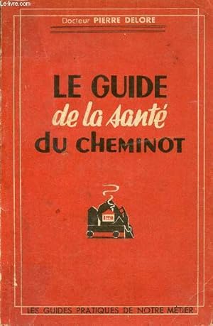 Seller image for Guide de la sant du cheminot. for sale by Le-Livre