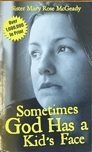 Seller image for Sometimes God Has a Kid's Face for sale by Faith In Print