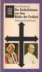 Der Katholizismus vor dem Risiko der Freiheit : Nachruf auf ein Konzil.
