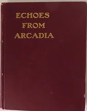 ECHOES FROM ARCADIA: THE STORY OF CENTRAL CITY AS TOLD BY ONE OF "THE CLAN"