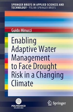 Immagine del venditore per Enabling Adaptive Water Management to Face Drought Risk in a Changing Climate venduto da AHA-BUCH GmbH