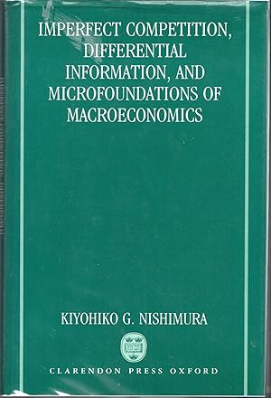 Immagine del venditore per Imperfect Competition, Differential Information and Microfoundations of Macroeconomics venduto da Dorley House Books, Inc.