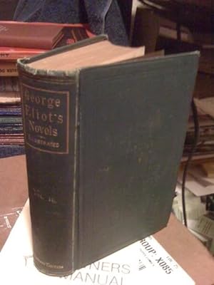 Novels of George Eliot. Illustrated Library Edition. Volume II: The Mill on the Floss, Romola, an...