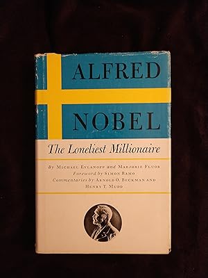 Seller image for ALFRED NOBEL: THE LONELIEST MILLIONAIRE for sale by JB's Book Vault