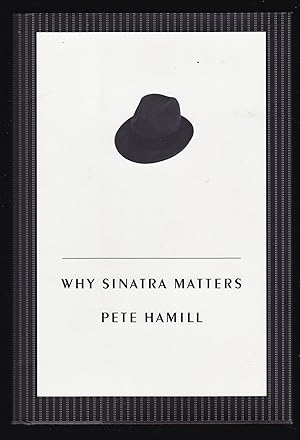 Imagen del vendedor de Why Sinatra Matters a la venta por Riverhorse Books