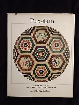 Seller image for PORCELAIN - THE SMITHSONIAN ILLUSTRATED LIBRARY OF ANTIQUES for sale by JB's Book Vault