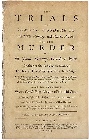 Seller image for The Trials of Samuel Goodere Esq; Matthew Mahony, And Charles White. for sale by The Lawbook Exchange, Ltd., ABAA  ILAB