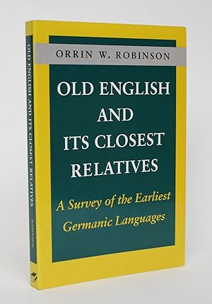 Bild des Verkufers fr Old English and Its Closest Relatives: a Survey of the Earliest Germanic Languages zum Verkauf von Minotavros Books,    ABAC    ILAB