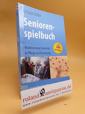 Seniorenspielbuch: Reaktivierung Dementer in Pflege und Betreuung