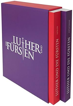 Luther und die Fürsten: Selbstdarstellung und Selbstverständnis des Herrschers im Zeitalter der R...